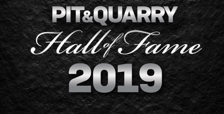 Pit & Quarry's 2019 Hall of Fame Induction Ceremony is Feb. 11, 2019.