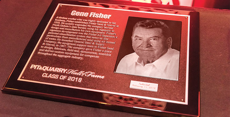 One of the greatest achievements of Gene Fisher, whose Hall of Fame plaque is pictured above, was launching General Steel & Supply, making it possible for him to design, fabricate, field-test, demonstrate, assemble and deliver custom equipment not just for Fisher Sand & Gravel, but for aggregate companies throughout the industry. Photo by PamElla Lee Photography.