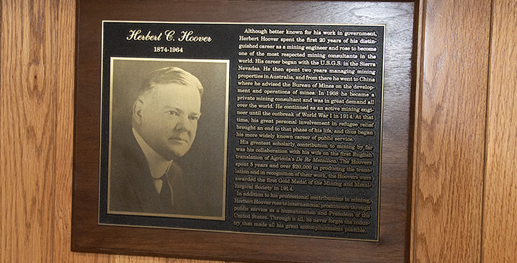 While best known as a president of the U.S., Herbert Hoover spent the first 20 years of his career as a mining career and rose to become a respect mining consultant. Hoover is enshrined in the National Mining Hall of Fame. Photo: P&Q Staff