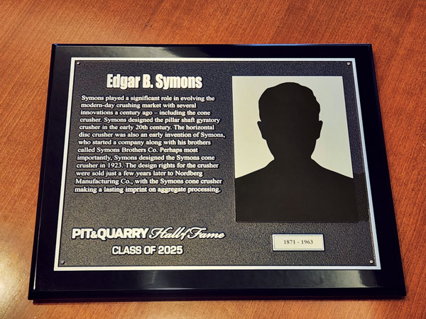 A replica of Edgar B. Symons’ Pit & Quarry Hall of Fame plaque will be displayed at the National Mining Hall of Fame in Leadville, Colorado. Photo: Pit & Quarry